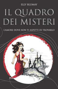 Il quadro dei misteri: L'amore dove non ti aspetti di trovarlo