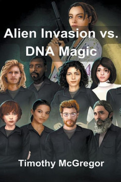 Alien Invasion vs. DNA Magic