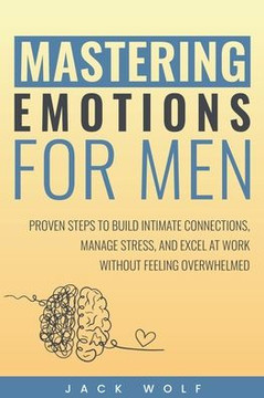 Mastering Emotions for Men