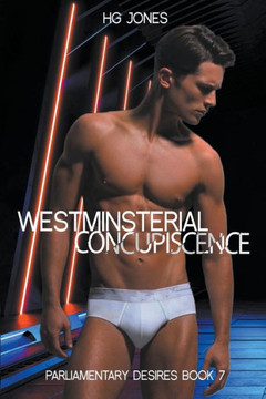 Westminsterial Concupiscence Westminsterial Concupiscence