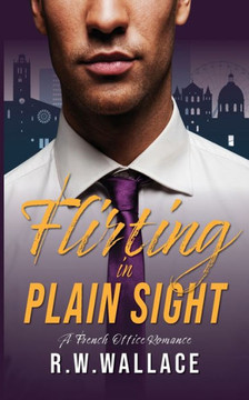 Flirting in Plain Sight: A French Office Romance