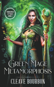 Green Mage Metamorphosis