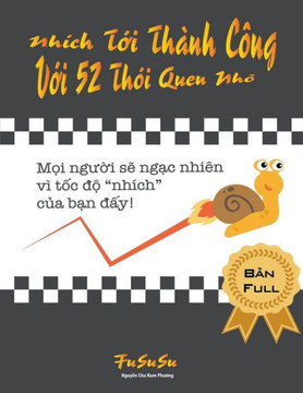 Nhích Tới Thành Công Với 52 Thói Quen Nhỏ