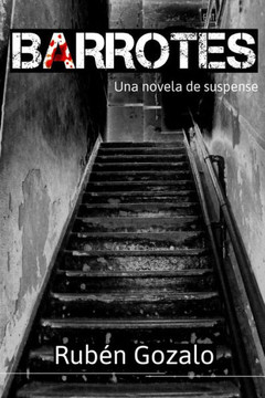 Barrotes: una novela de suspense