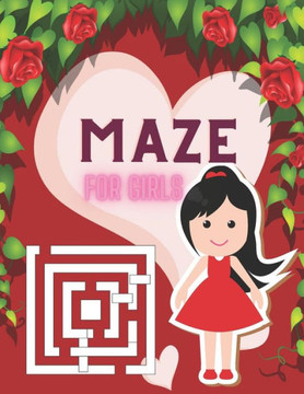 Maze for Girls: A challenging and fun maze for kids by solving mazes