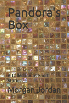 Pandora's Box: A Collection of Short Stories
