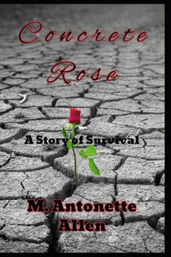 Concrete Rose: A Story of Survival