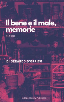 Il bene e il male, memorie: diario