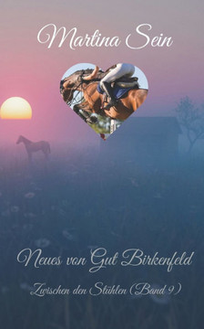 Neues von Gut Birkenfeld: Zwischen den Stühlen