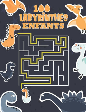 100 Labyrinthes enfants: Labyrinthes variés à découvrir avec solutions Cahier d'activités labyrinthes Livre de jeux labyrinthes enfants Dès 3 a