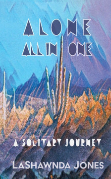 Alone All In One: A Solitary Journey
