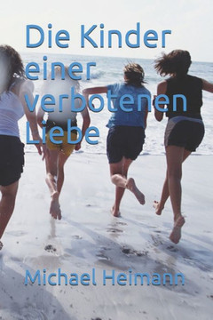 Die Kinder einer verbotenen Liebe Die Kinder einer verbotenen Liebe