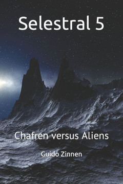 Selestral 5: Chafren versus Aliens