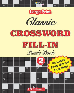 Classic CROSSWORD FILL-IN Puzzle Book; Vol.2 - Large Print