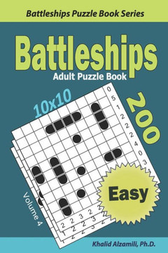 Battleships Adult Puzzle Book: 200 Easy (10x10) Puzzles