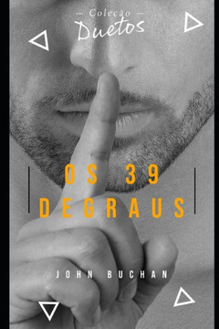 Os 39 Degraus (Coleção Duetos) Os 39 Degraus (Coleção Duetos)