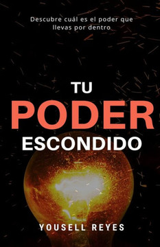 Tu Poder Escondido: Descubre cuál es el poder que llevas por dentro
