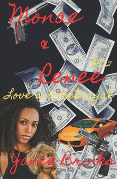 Monae & Renee: Love and Betrayal