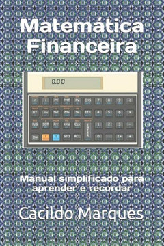 Matemática Financeira: Manual simplificado para aprender e recordar