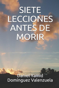 Siete Lecciones Antes de Morir