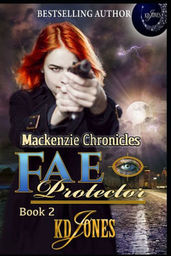 Fae Protector: Book 2 in Mackenzie Chronicles Series