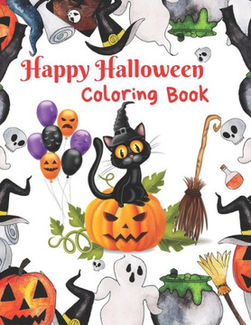 Happy Halloween Coloring Book: The perfect gift for this Halloween season! 8.5 by 11 inch pages