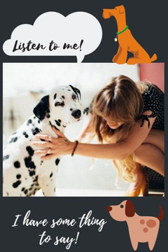 Listen to me !: I have some thing to say!