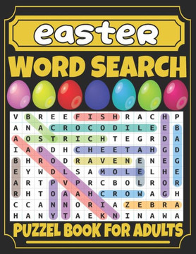 Easter Word Search For Adults: Fun Easter Word Search Book for Adults;Large Print 100 Easter And Spring Word Searches Without Solutions for Adults An - Large Print