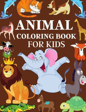 Animal Coloring Book For Kids: 60 unique animal designs coloring book for kids, age(4-8)