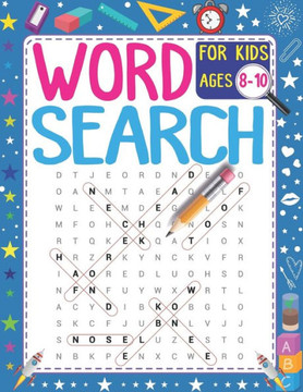 Word Search For Kids Ages 8-10: 101 Educational Word Search Puzzles (Search and Find) - Improve Spelling, Vocabulary & Reading Skills - Large Print