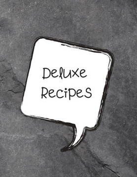 Deluxe Recipes: The XXL do-it-yourself cookbook to note