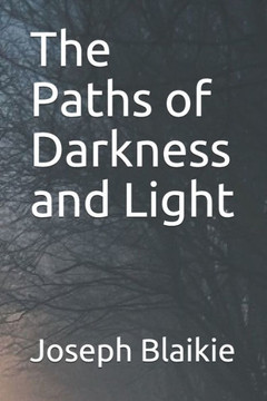 The Paths Of Darkness And Light (The Ghosts Of Good And Evil Trilogy)
