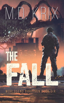 The Fall: Worldsend Garrison Book 6