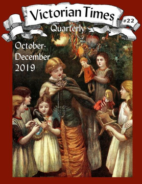 Victorian Times Quarterly #22