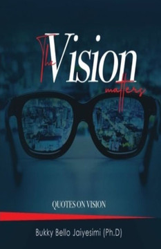 The Vision Matters: Quotes on Vision