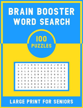 Brain Booster Word Search Large Print For Senior: 100 Various Word Search Book For Adults - Fun & Challenging Puzzle Games for Adults & Teen - Large Print