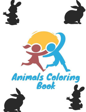 Animals coloring book: Animals coloring book for children Animals coloring book: Animals coloring book for children
