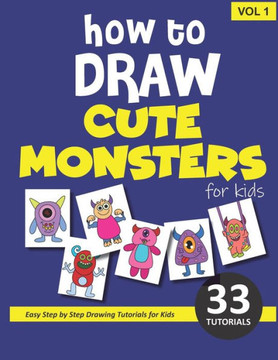 How to Draw Cute Monsters for Kids - Volume 1
