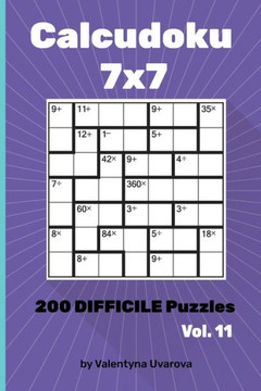 Calcudoku: 200 Difficile Puzzles 7х7 vol. 11