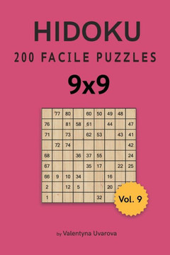 Hidoku: 200 Facile Puzzles 9x9 vol. 9