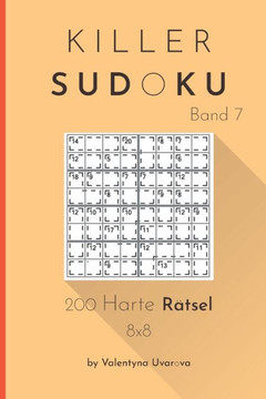 Killer Sudoku: 200 Harte Rätsel 8x8 band. 7