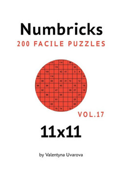 Numbricks: 200 Facile Puzzles 11х11 vol. 17