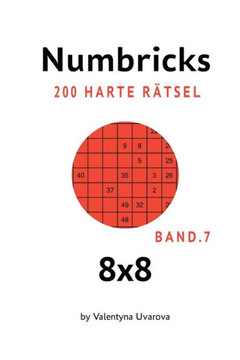 Numbricks: 200 Harte Rätsel 8x8 band. 7