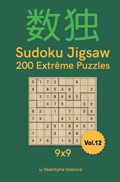Sudoku Jigsaw: 200 Extrême Puzzles 9x9 vol. 12