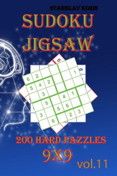 Sudoku Jigsaw: 200 Hard Puzzles 9x9 vol. 11