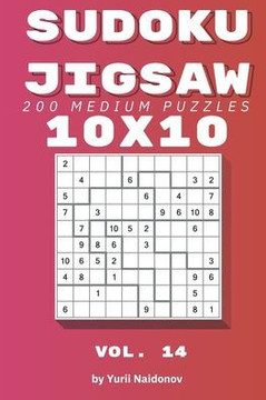Sudoku Jigsaw: 200 Medium Puzzles 10x10 vol. 14
