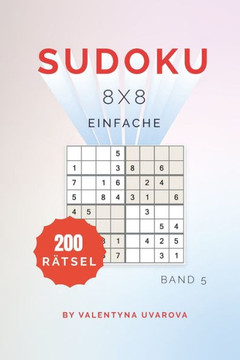 Sudoku: 200 Einfache Rätsel 8x8 band. 5