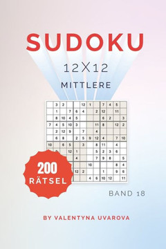 Sudoku: 200 Mittlere Rätsel 12x12 band. 18
