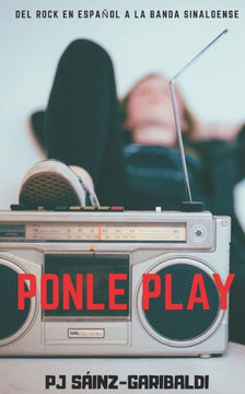 Ponle Play: del rock en español a la banda sinaloense