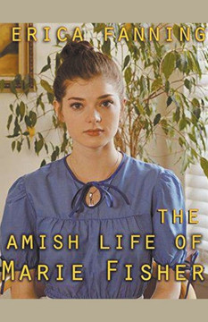 The Amish Life Of Marie Fisher